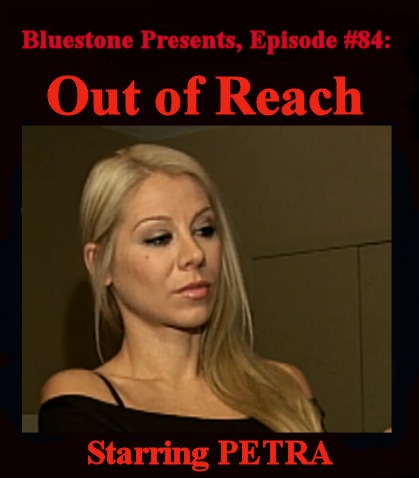 B.P. #84 - Out Of Reach