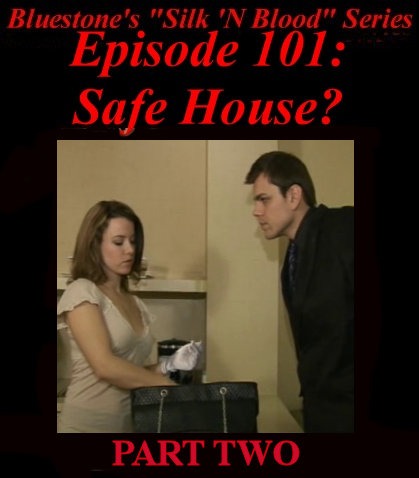 Episode 101b - Safe House? - Part 2