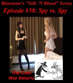 Episode 58 - Spy vs. Spy