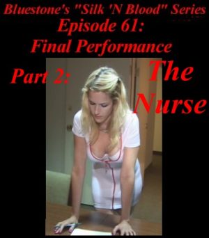 Episode 61b - Final Performance (The Nurse)