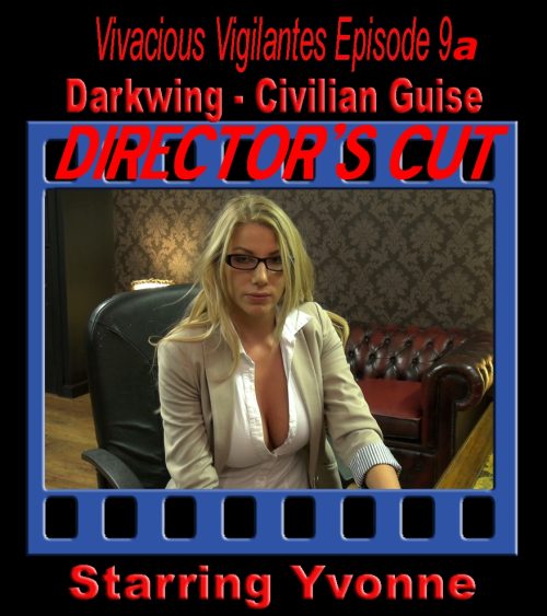 V.V.#9a - Darkwing 3: Civilian Guise (Director's Cut)