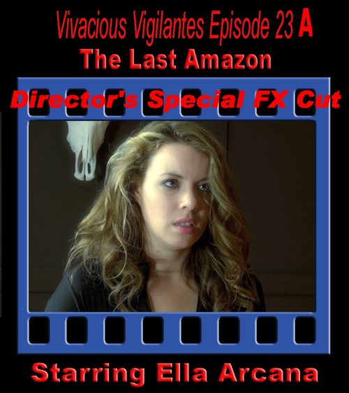 V.V.#23a: The Last Amazon - Director's Cut