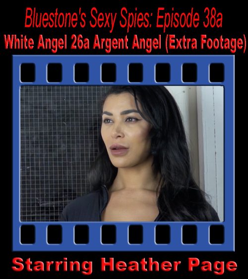 Sexy Spies #38a - White Angel 26a: Argent Angel (Extra Footage)