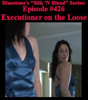 Episode 426 - Executioner On The Loose