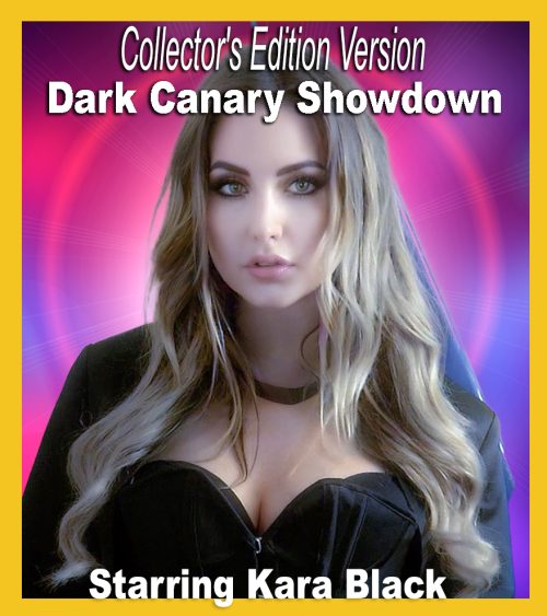 C.E. #12: Dark Canary: Showdown (Collector's Edition)