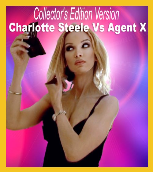 C.E. #27 - Charlotte Steele vs. Agent X (Collectors Edition)