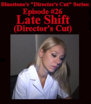 D.C.#26 - Late Shift - Director's Cut