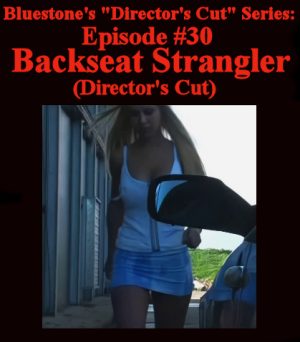 D.C.#30 - Backseat Strangler (Director's Cut)