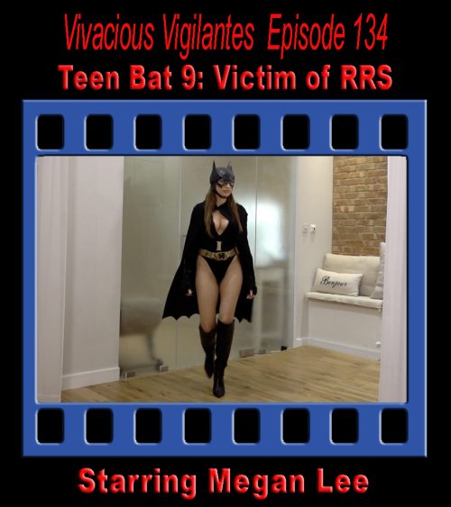 V.V.#134 - Teen Bat 9: Victim of RRS