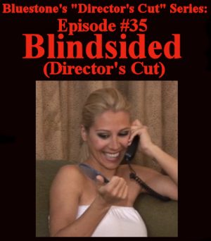 D.C.#35 - Blindsided (Director's Cut)