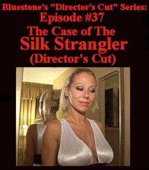 D.C.#37 - Case of the Silk Strangler  (Director's Cut)