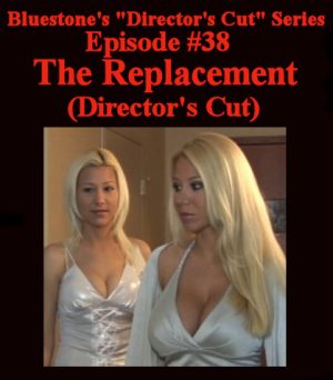 D.C.#38 - The Replacement (Director's Cut)