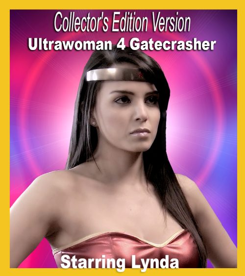 C.E. #47 - Ultrawoman 4: Gatecrasher (Collectors' Edition)