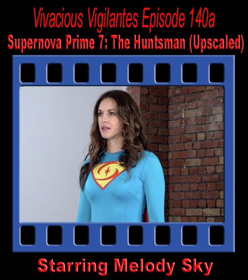 V.V.#140a - Supernova Prime 7- The Huntsman (upgraded)