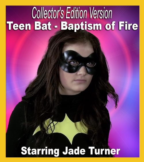 C.E. #51 - Teen Bat: Baptism of Fire (Collectors Edition)