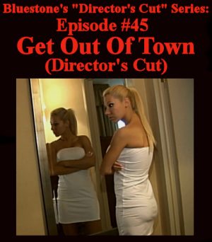 D.C.#45 - Get Out Of Town (Director's Cut)