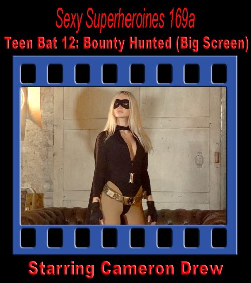SS#169a -  Teen Bat 12: Bounty Hunted (Peril - Big Screen)